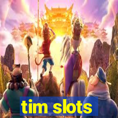 tim slots